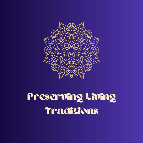 Preserving Living Traditions